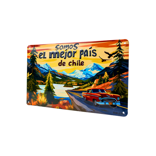 Cartel Decorativo Metálico  “Somos el Mejor País de Chile”